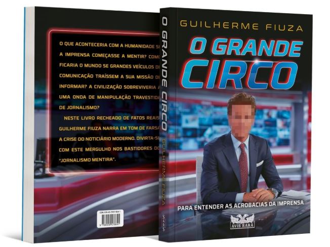 Guilherme Fiuza lança livro ‘O Grande Circo’, sátira sobre a crise do jornalismo moderno